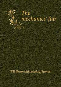 The mechanics' fair