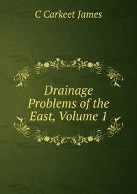 Drainage Problems of the East, Volume 1