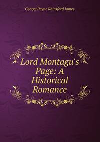 Lord Montagu's Page: A Historical Romance