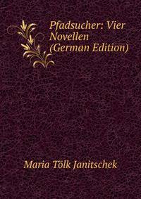 Pfadsucher: Vier Novellen (German Edition)