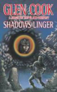 Shadows Linger: A Novel of the Black Company