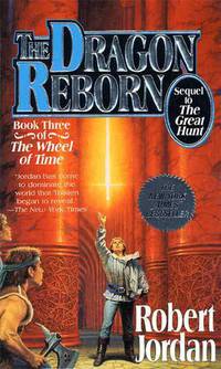 The Dragon Reborn: The Wheel of Time 3
