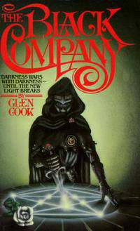 The Black Company (Chronicles of The Black Company 1)