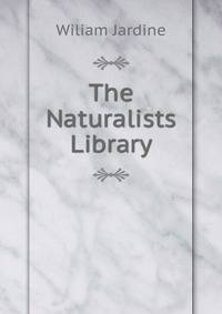The Naturalists Library
