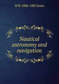 Nautical astronomy and navigation