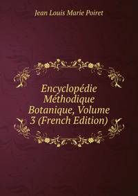 Encyclopedie Methodique Botanique, Volume 3 (French Edition)