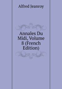 Annales Du Midi, Volume 8 (French Edition)