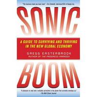 Sonic Boom: A Guide to Surviving and Thriving in the New Global Economy