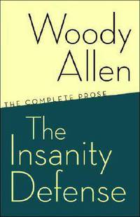 Insanity Defense: Complete Prose of W.Allen TPB