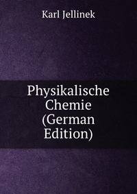 Physikalische Chemie (German Edition)