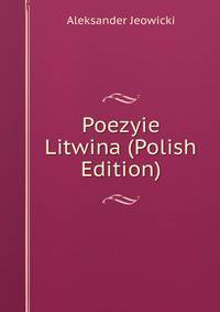 Poezyie Litwina (Polish Edition)