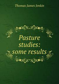Pasture studies: some results