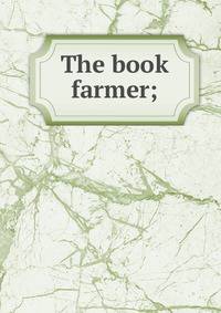 The book farmer;