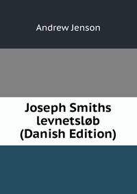 Joseph Smiths levnetslob (Danish Edition)