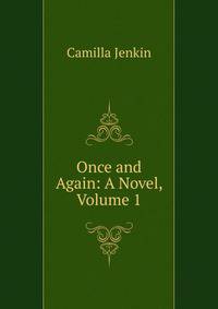 Once and Again: A Novel, Volume 1