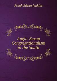 Anglo-Saxon Congregationalism in the South