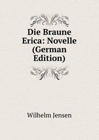 Die Braune Erica: Novelle (German Edition)