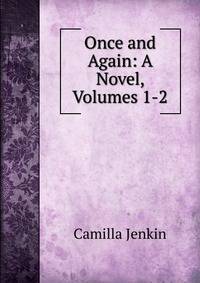 Once and Again: A Novel, Volumes 1-2