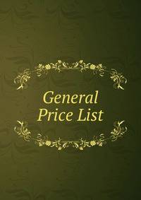 General Price List.