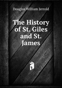 The History of St. Giles and St. James