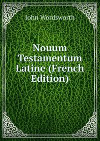 Nouum Testamentum Latine (French Edition)