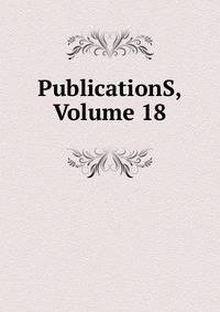 PublicationS, Volume 18