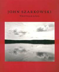 John Szarkowski: Photographs