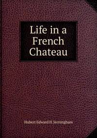Life in a French Chateau