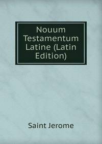 Nouum Testamentum Latine (Latin Edition)