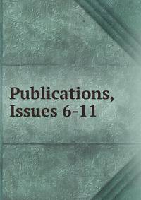 Publications, Issues 6-11