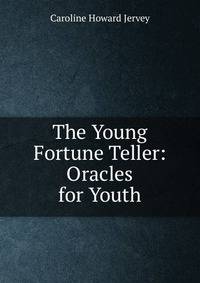 The Young Fortune Teller: Oracles for Youth