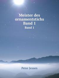 Meister des ornamentstichs. Band 1