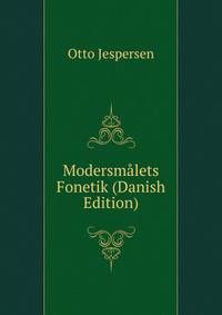 Modersmalets Fonetik (Danish Edition)