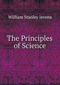 The Principles of Science.