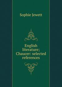 English literature; Chaucer: selected references
