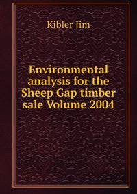 Environmental analysis for the Sheep Gap timber sale Volume 2004