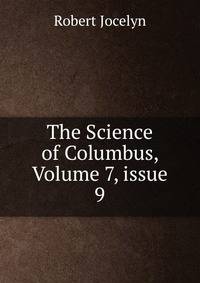 The Science of Columbus, Volume 7, issue 9