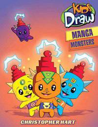 Kids Draw Manga Monsters!