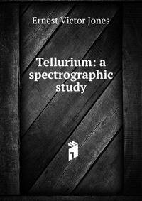 Tellurium: a spectrographic study