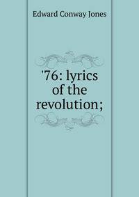 '76: lyrics of the revolution;