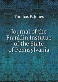 Journal of the Franklin Instutue of the State of Pennsylvania