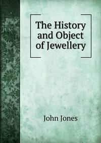 The History and Object of Jewellery