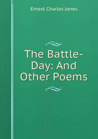 The Battle-Day: And Other Poems