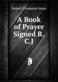 A Book of Prayer Signed R.C.J