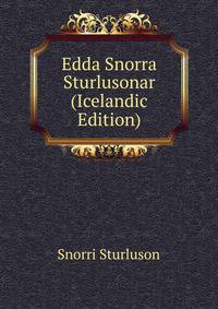 Edda Snorra Sturlusonar (Icelandic Edition)