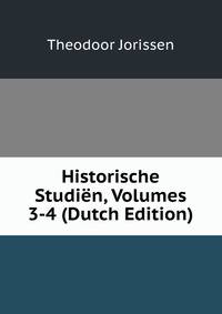 Historische Studien, Volumes 3-4 (Dutch Edition)
