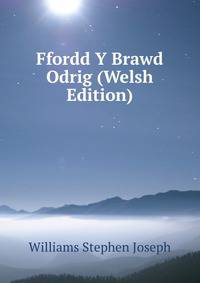 Ffordd Y Brawd Odrig (Welsh Edition)