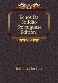 Echos Da Solidao (Portuguese Edition)