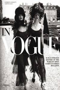 In Vogue: The Illustrated History of the World's Most Famous Fashion Magazine