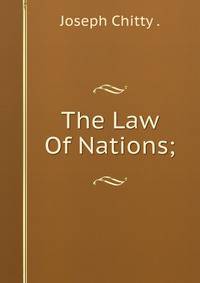 The Law Of Nations;